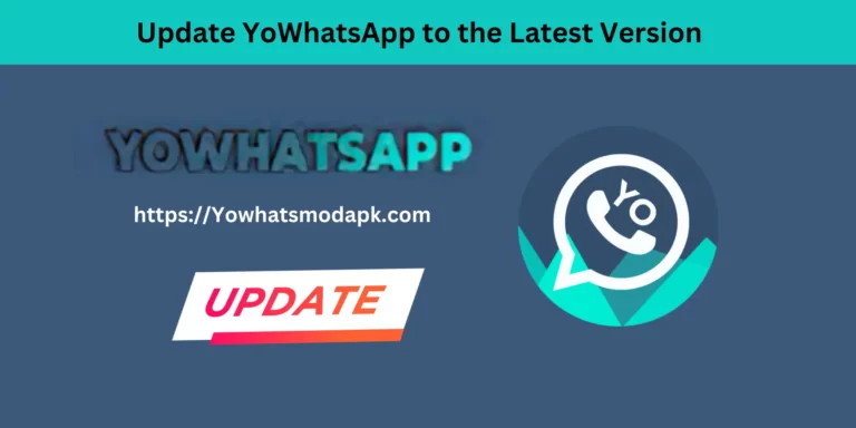 How to Update YoWhatsApp to the Latest Version