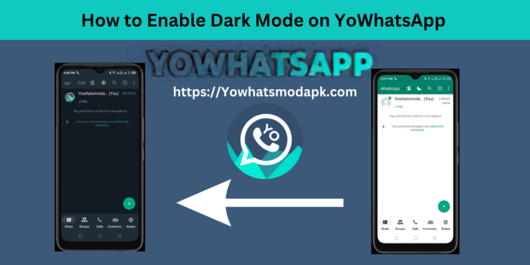 How to Enable Dark Mode on YoWhatsApp | yowhatsmodapk