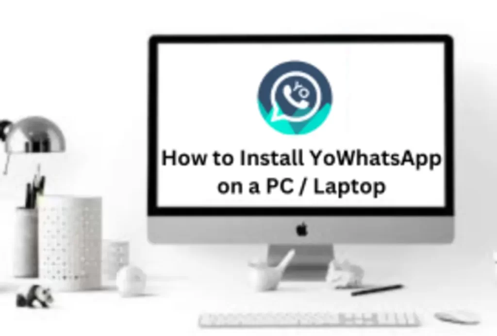 How to Install YoWhatsApp on a PC  Laptop